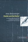 Politik und Karikatur: Der Bundestagswahlkampf 2002 im Spiegel von Karikaturen in ausgew�hlten Tageszeitungen - Anke Beissw�nger