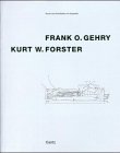 Frank O. Gehry/Kurt W. Forster (Art and Architecture in Conversation Series)