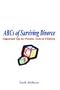 ABCs of Surviving Divorce: Important Tips for Parents, Teens & Children