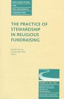 cover of The Practice Stewardship 17 Ng (Issue 17: New Directions for Philanthropic Fun Draising-Pf) (J-B Pf Single Issue Philanthropic Fundraising)