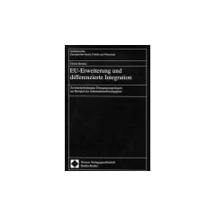 EU-Erweiterung und differenzierte Integration