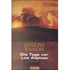 Die Tage vor Los Alamos. (Broschiert)