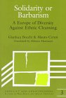 Solidarity or Barbarism: A Europe of Diversity against Ethnic Cleansing