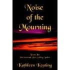 Noise of the Mourning