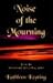 Books : Noise of the Mourning