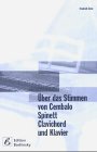 Über das Stimmen von Cembalo, Spinett, Clavichord und Klavier