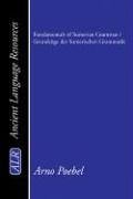 Fundamentals of Sumerian Grammar/Grundzuge Der Sumerischen Grammatik (Ancient Language Resources)