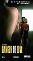 Danger of Love [VHS]