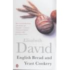 English Bread and Yeast Cookery (Cookery Library)
