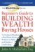 The WealthLoop Series Beginner's Guide to Building Wealth Buying Houses: The Foolproof Roadmap to Real Estate Riches Without the Risks and Hassles of Landlording by John A. Michailidis