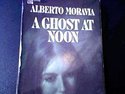 A ghost at noon