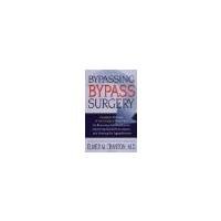 Bypassing Bypass Surgery Chelation Therapy A Non surgical Treatment for Reversing Arteriosclerosis, Improving Blocked Circulation, and Slowing the Aging Process by Cranton, Elmer M. [Hampton Roads Pub Co,2001] (Paperback)