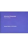 Reframing Photography: Theory and Practice