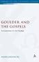 Goulder and the Gospels: An Examination of a New Paradigm (Journal for the Study of the New Testament Supplement)