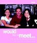 Would Like to Meet: The Ultimate Dating Makeover
