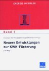 Neuere Entwicklungen zur KWK-Förderung