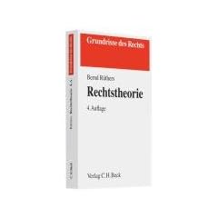 Rechtstheorie: Begriff, Geltung und Anwendung des Rechts. Rechtsstand: Juni 2008