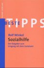 Sozialhilfe - Der Ratgeber zum Umgang mit dem Sozialamt - Rolf Winkel