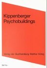 Review Verlag der Buchhandlung Walther Konig  / Kippenberger: Psychobuildings