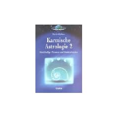Karmische Astrologie, 4 Bde., Bd.2, R�ckl�ufigkeit und Reinkarnation