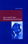 Ideas and the Man