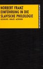 Einf�hrung in das Studium der Slavischen Philologie