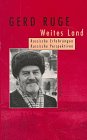 Weites Land: Russische Erfahrungen - Russische Perspektiven - Gerd Ruge