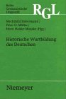 Historische Wortbildung Des Deutschen: v. 232 (Reihe germanistische Linguistik)