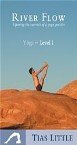 River Flow Opening the Currents of a Yoga Practice DVD! Level 1,