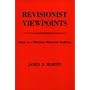 Revisionist Viewpoints: Essays in a Dissident Historical Tradition