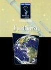 LA Tierra (Isaac Asimov Biblioteca Del Universo Del Siglo Xxi/Isaac Asimovs 21st Century Library of the Universe)