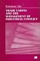 Trade Unions and the Management of Industrial Conflict