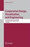 Cooperative Design, Visualization, and Engineering: 5th International Conference, CDVE 2008 CalviÃ , Mallorca, Spain, September 21-25, 2008 ... Applications, incl. Internet/Web, and HCI)