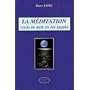 La méditation : Cours de base en dix leçons