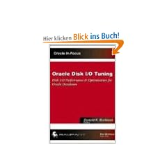 Oracle Disk I/O Tuning: Disk IO Performance & Optimization for Oracle Databases: Disk I/O Performance and Optimization for Oracle Databases (Oracle In-Focus)