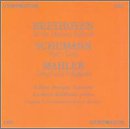 Beethoven: To the Distant Beloved / Schumann: Poets Love / Mahler: Songs of a Wayfarer