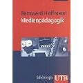 Medienp�dagogik: Eine Einf�hrung in Theorie und Praxis (Uni-Taschenb�cher M)