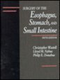 Surgery of the esophagus, stomach, and small intestine