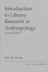 Introduction To Library Research In Anthropology