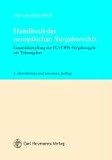 Handbuch des Europäischen Vergaberechts: Gesamtdarstellung der EU/EWR-Vergaberegeln mit Textausgabe