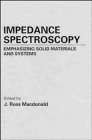 Impedance Spectroscopy: Emphasizing Solid Materials and Systems