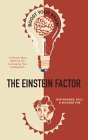 The Einstein Factor : A Proven New Method for Increasing Your Intelligence
