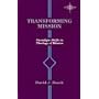 Transforming Mission: Paradigm Shifts in Theology of Mission (American Society of Missiology)