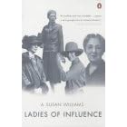 Ladies of Influence: Women of the Elite in Interwar Britain