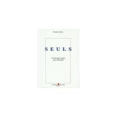 Seuls : Un livre pour la paix, pour l'humanit�