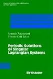  Periodic Solutions of Singular Lagrangian Systems:  A. Ambrosetti
