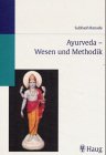 Zoom Produkt-Bild: Ayurveda, Wesen und Methodik