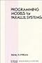 Programming Models for Parallel Systems