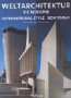 Weltarchitektur, Die Moderne - Hasan-Uddin Khan, Philip Jodidio