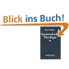 Systematische Theologie, Bd.3: Das Leben und der Geist. Die Geschichte und das Reich Gottes: Bd. III